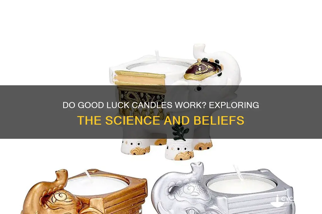 do good luck candles work