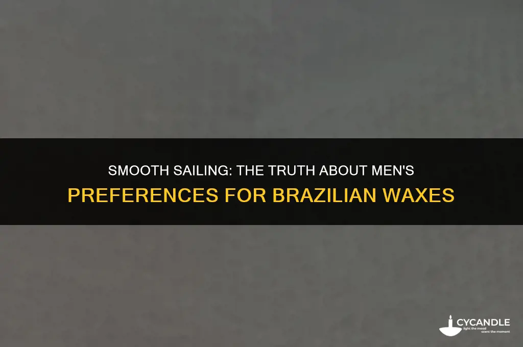 do guys prefer brazilian wax