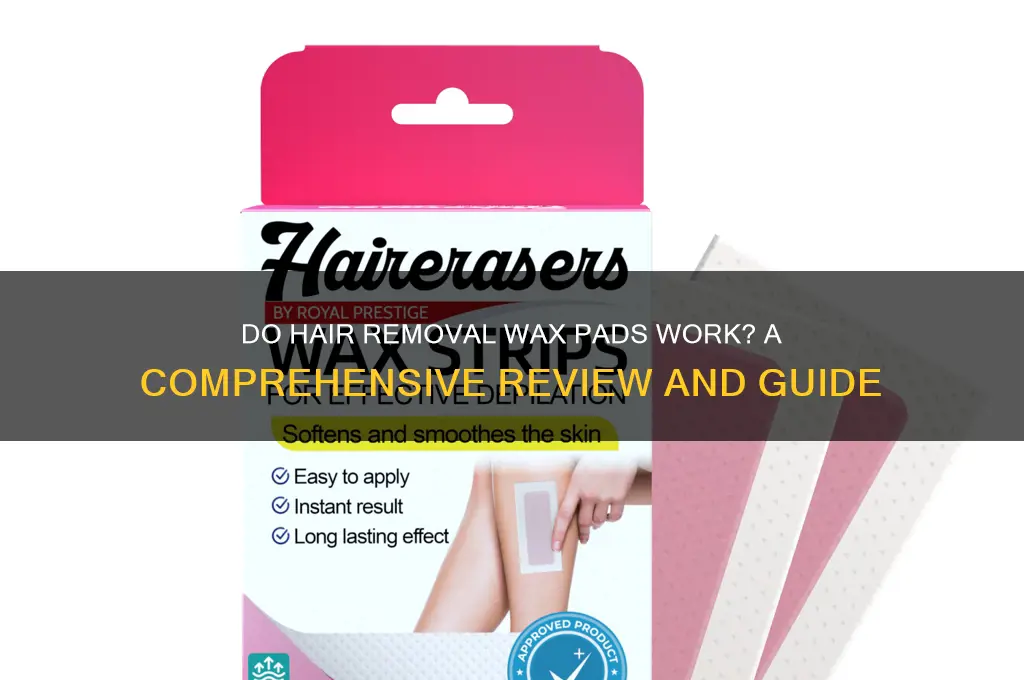 do hair removal wax pads work