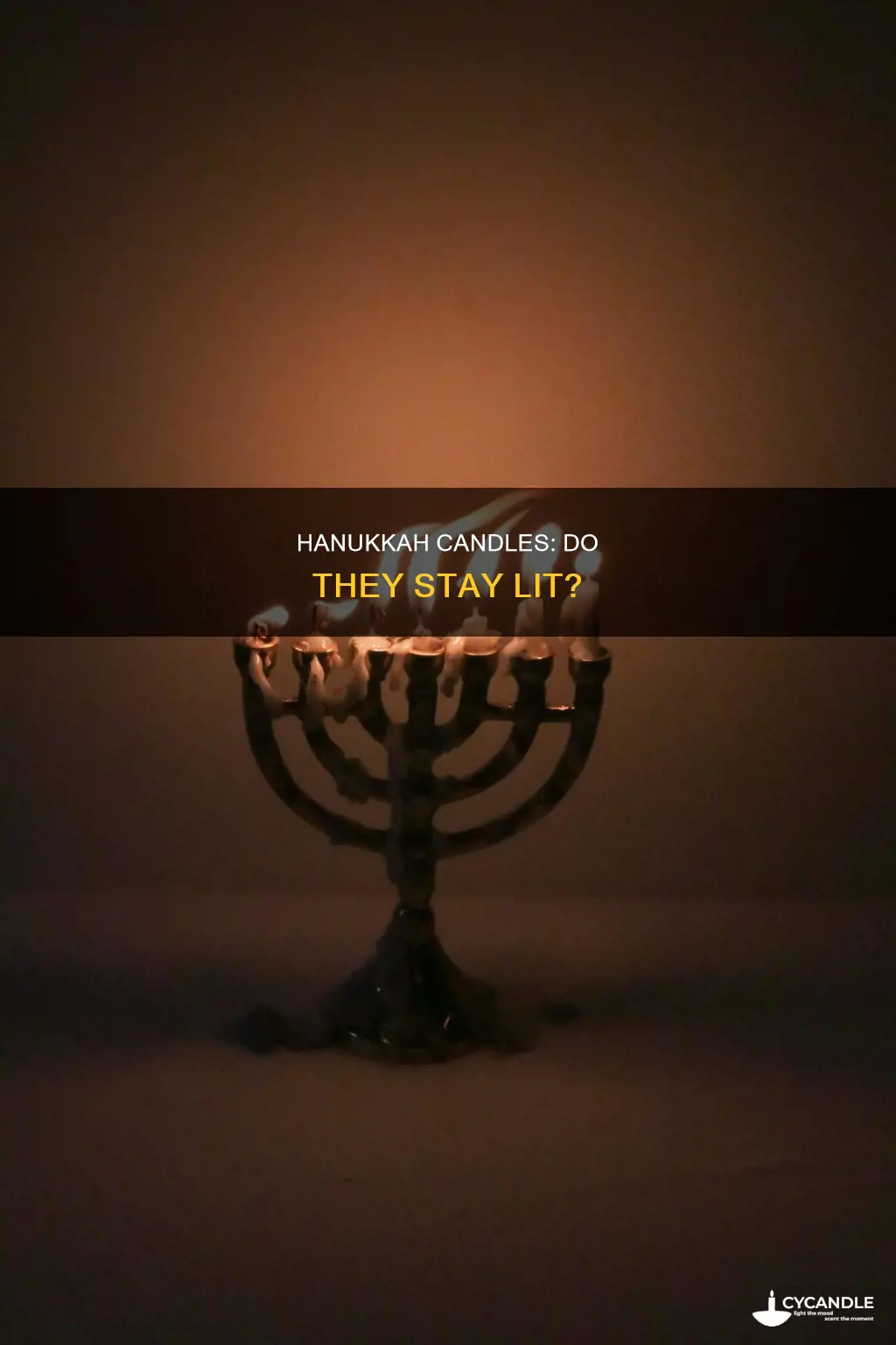do hanukkah candles stay lit