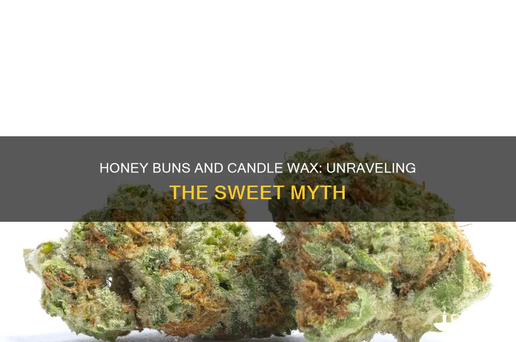 do honey buns have candle wax