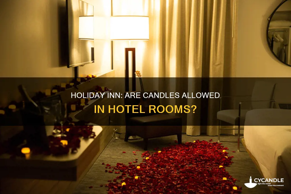 do hotels allow candles holiday inn