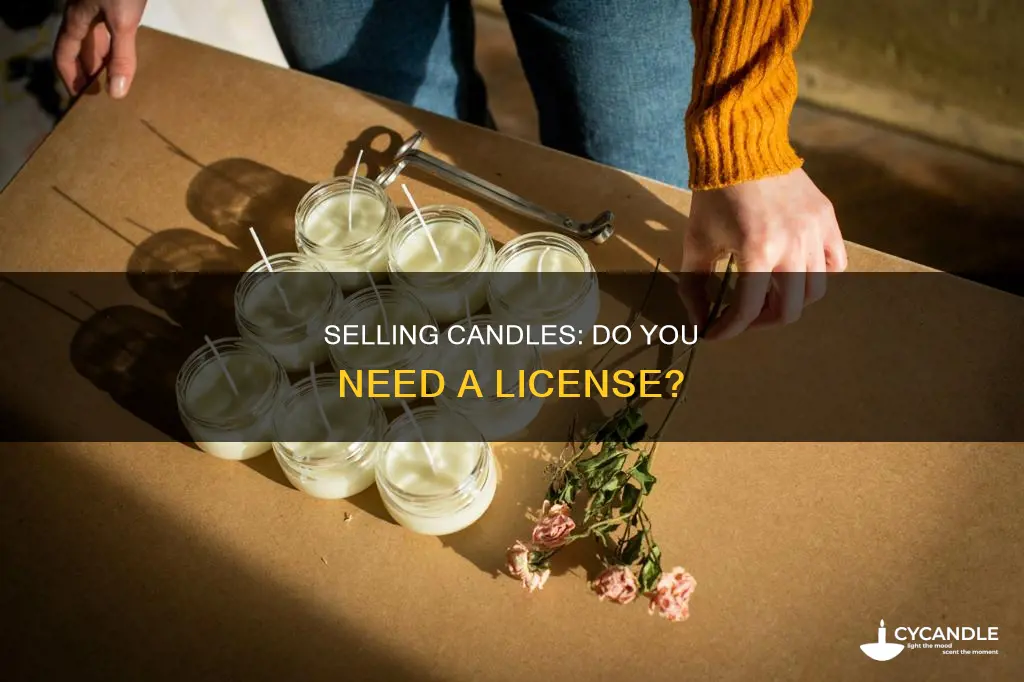 do i have to have a license to sell candles