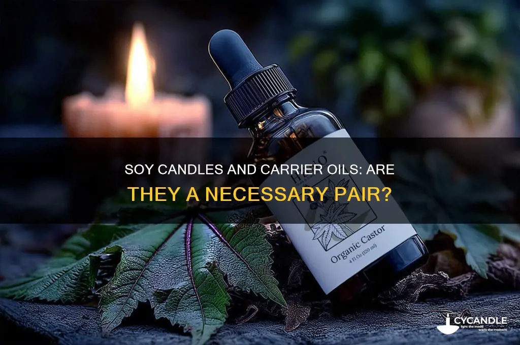 do i have to use carrier oil in soy candle