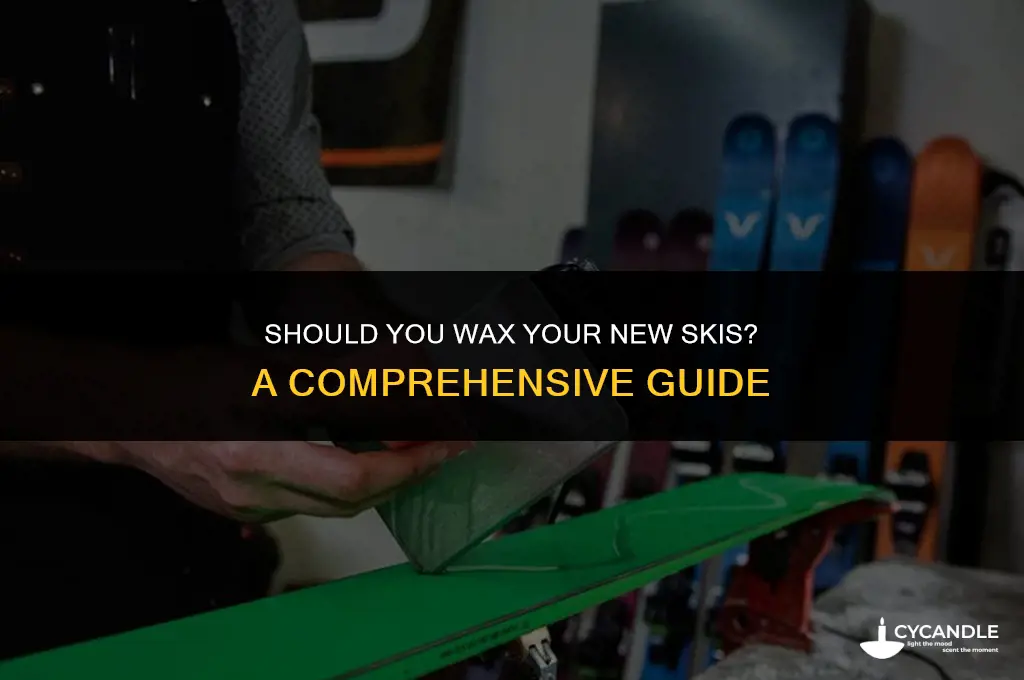 do i need to get my new skis waxed