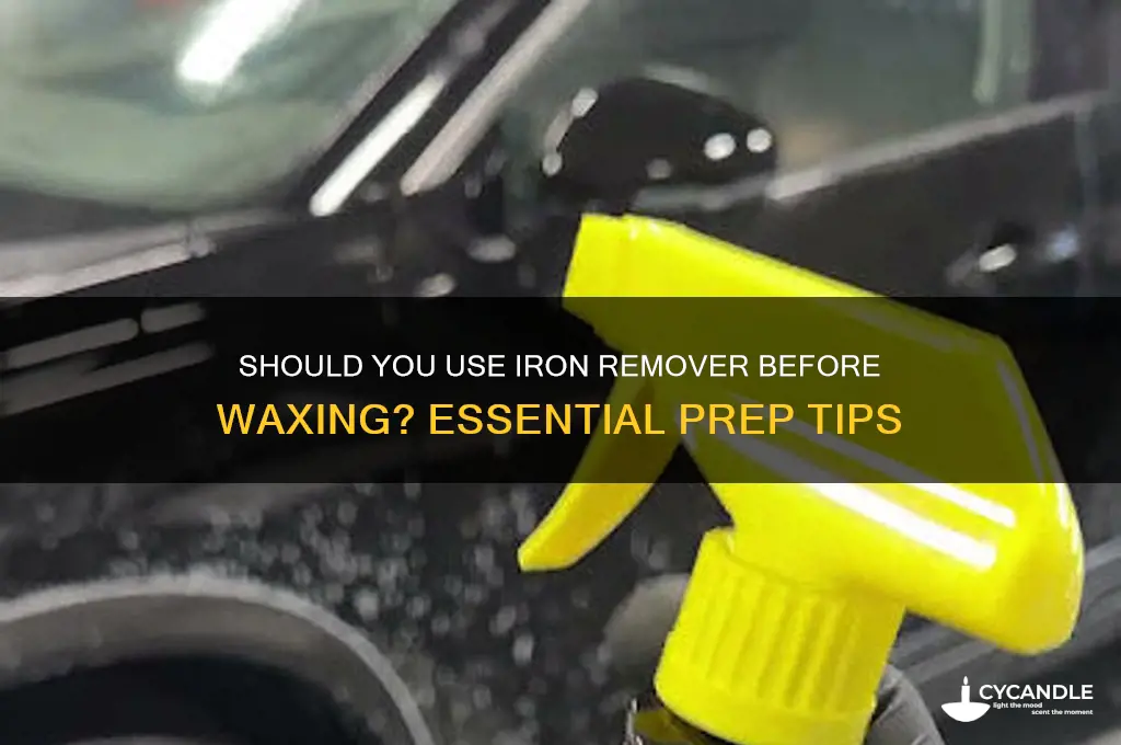do i need to use iron remover before waxing