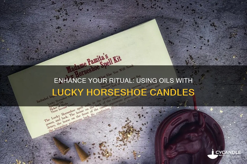 do i use oils with lucky horseshoe candle