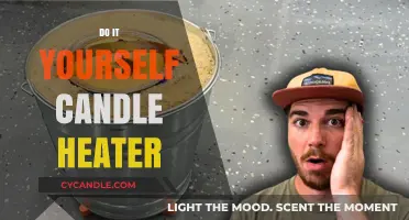Candle Heater: DIY and Save Money