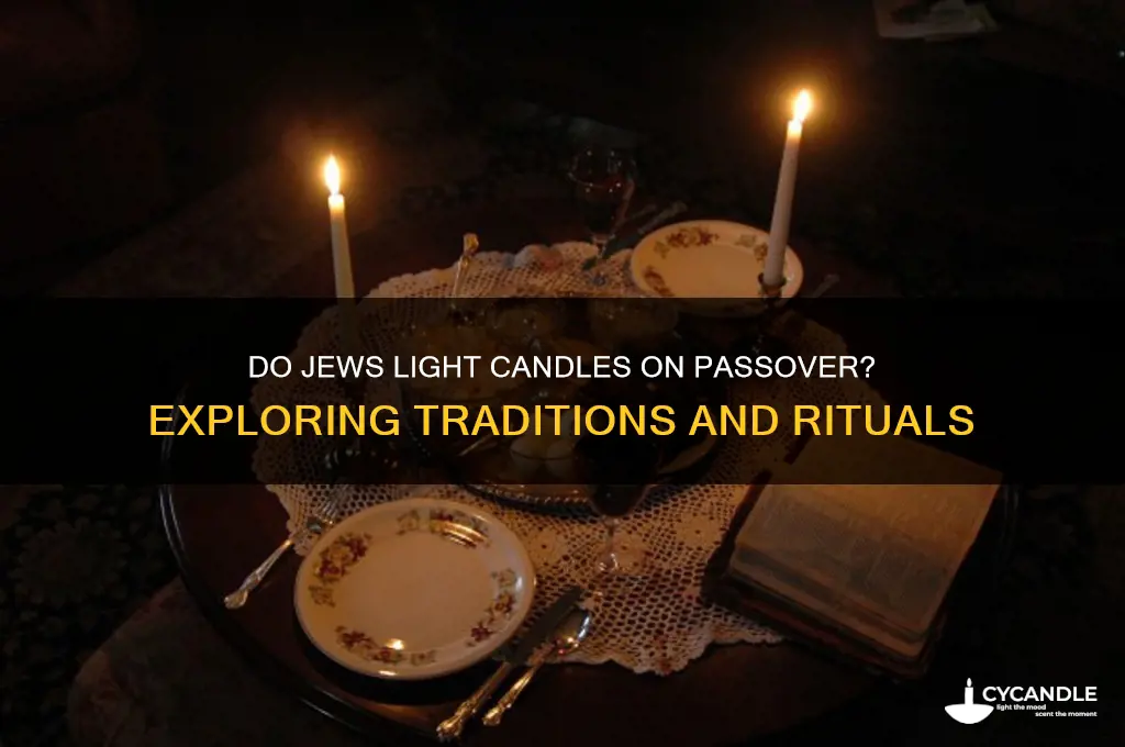 do jews light candles on passover