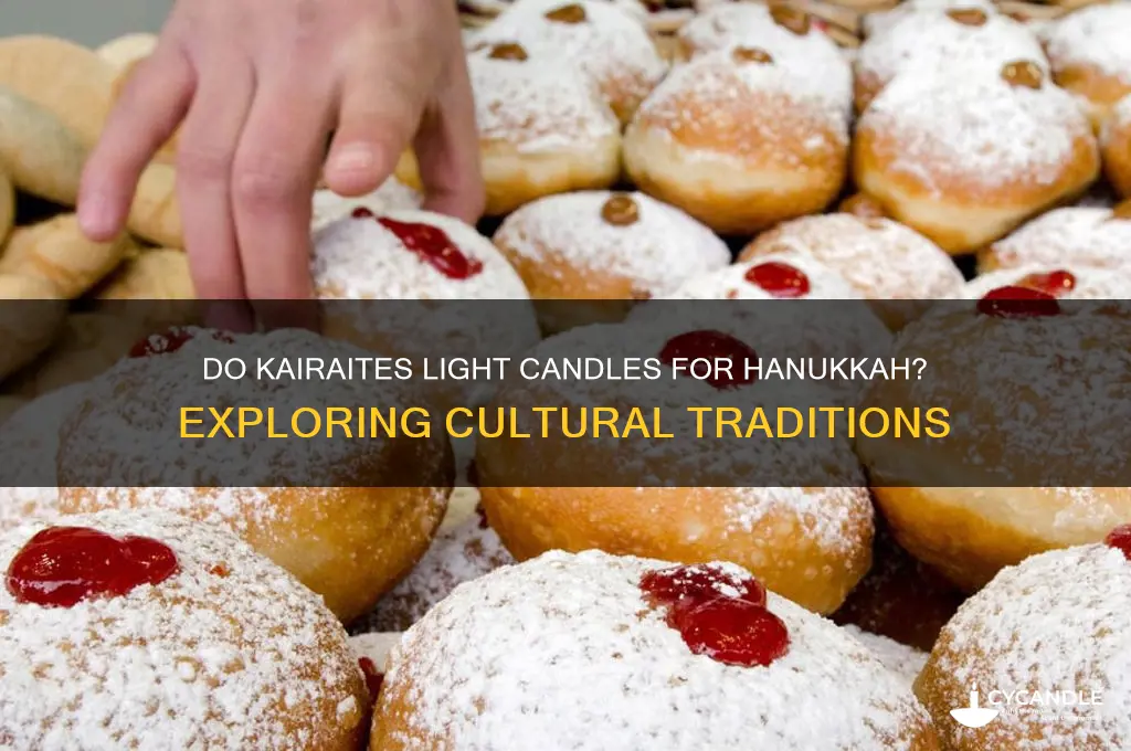do kairaites light candles for hankuah