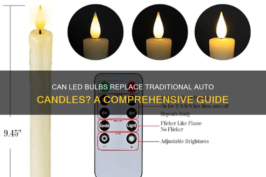 do led bulbs work in auto candles