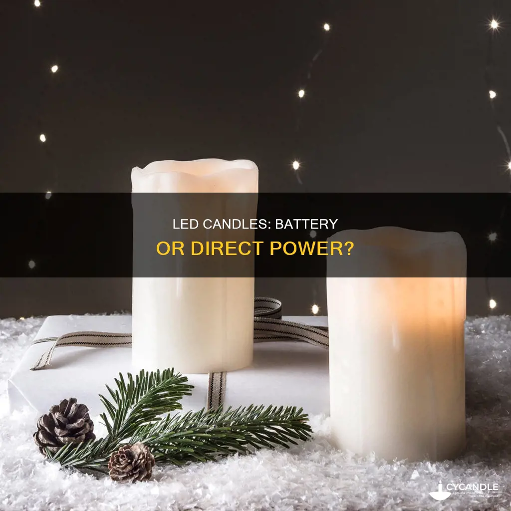 do led candles need batteries