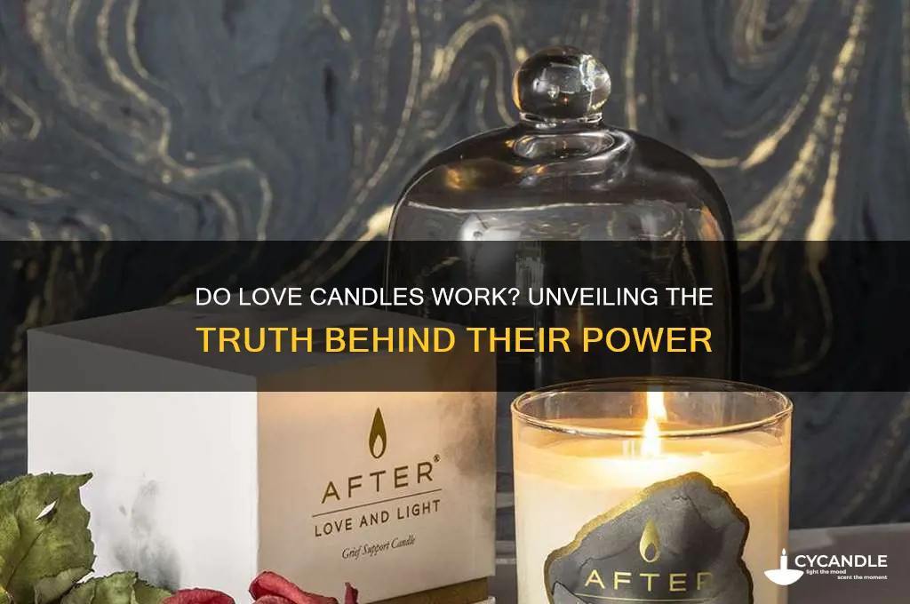 do love candles work