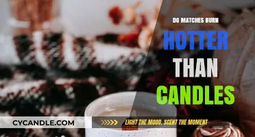 Matches vs. Candles: Which Burns Hotter and Why It Matters