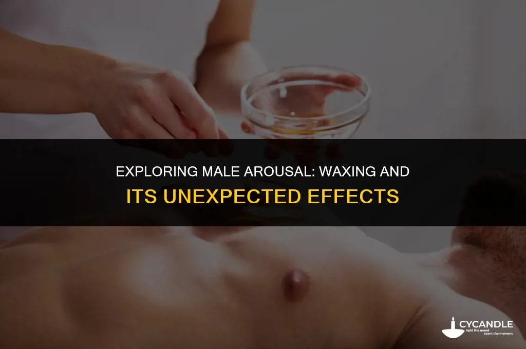 do men get boners when they are getting wax