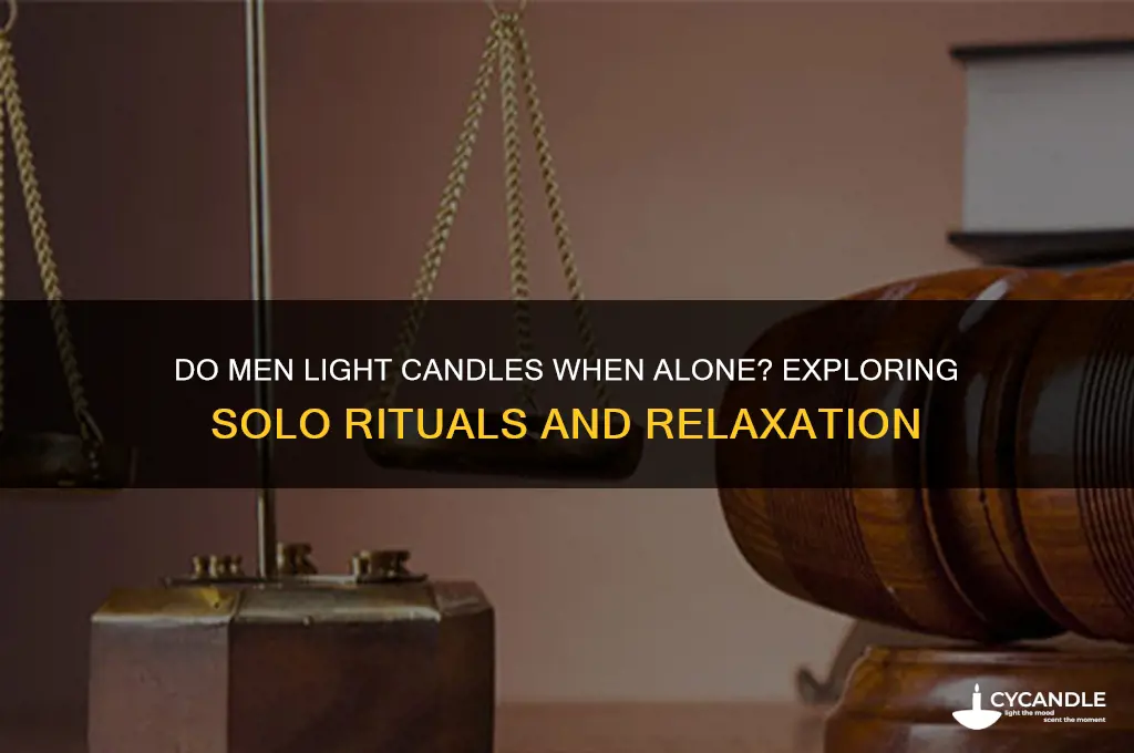 do men light candles when alone