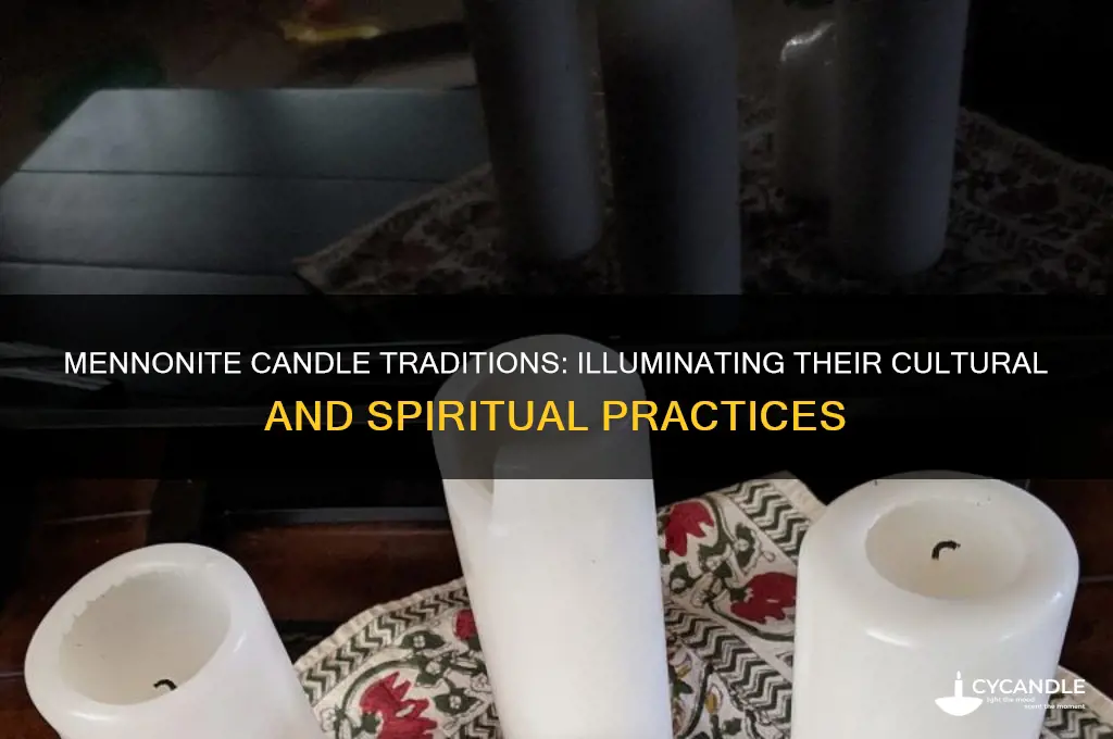do mennonites use candles