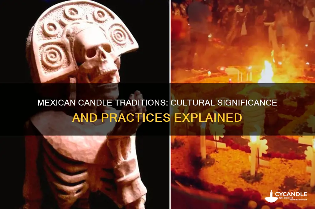 do mexicans light candles
