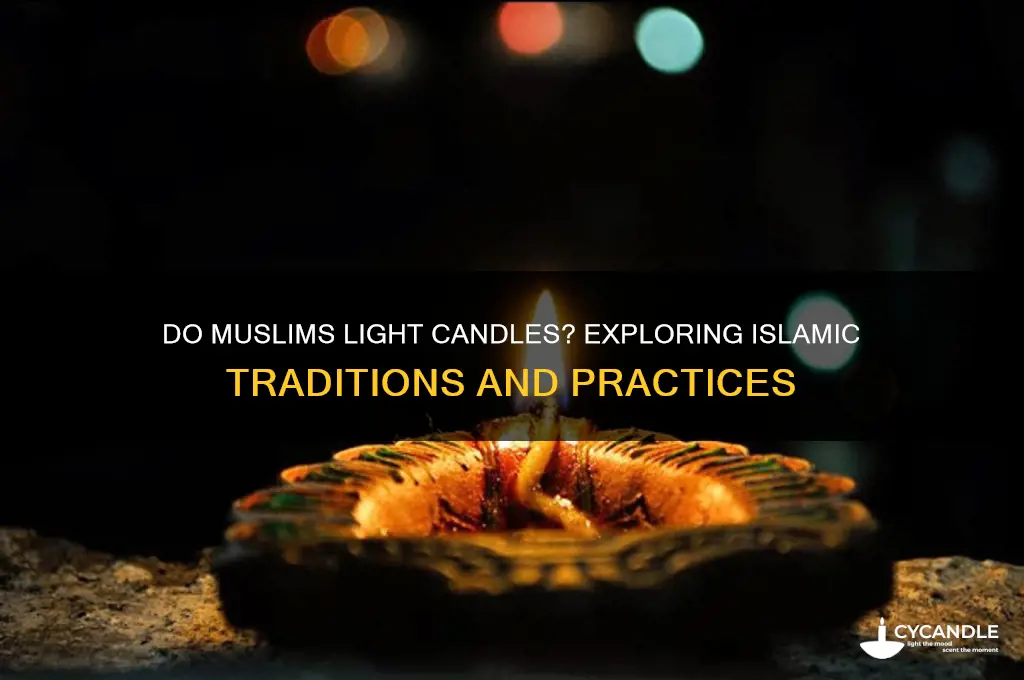 do muslims light candles