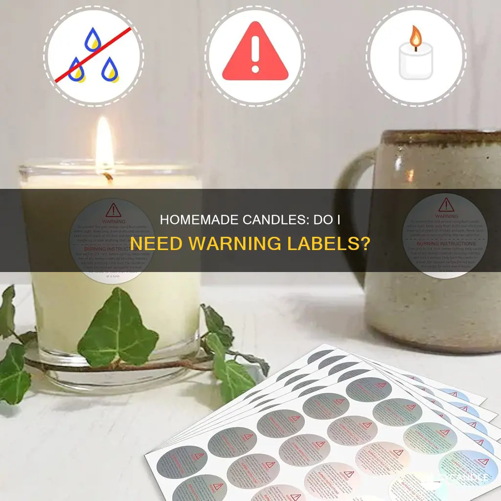 do my homemmade candles have to have warning labels