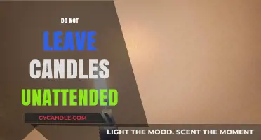 Candle Safety: Never Leave Candles Unattended