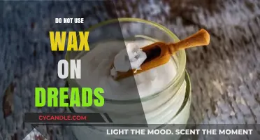 The Dread Wax Debate: Why You Should Avoid It