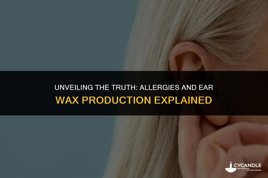 do people with allergies make more ear wax