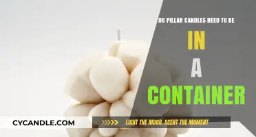 Pillar Candles: Container Needed or Not?