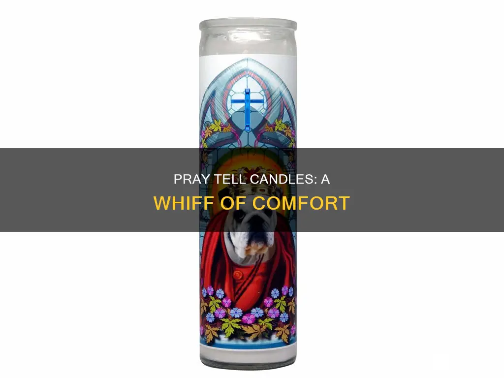 do pray tell candles