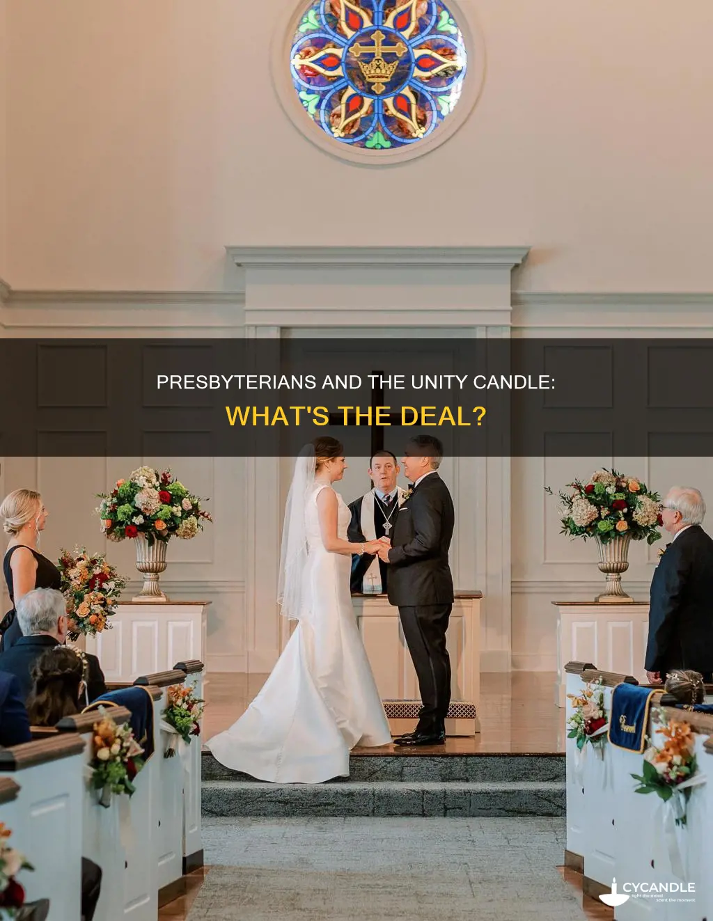 do presbyterians do the unity candle