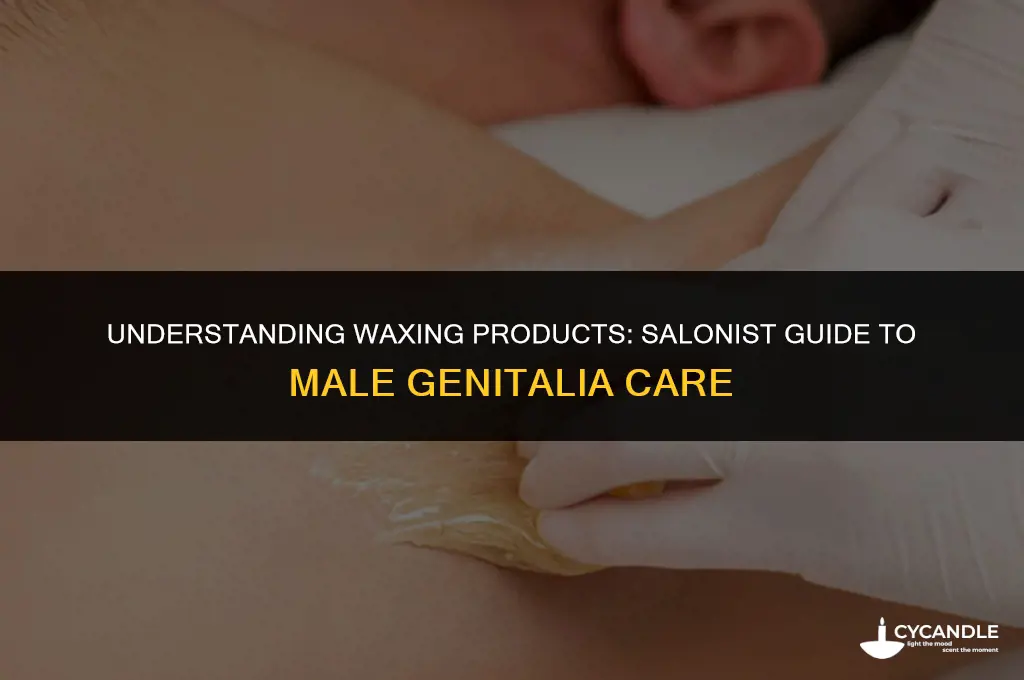 do salonist have to use special wax for male genetalia
