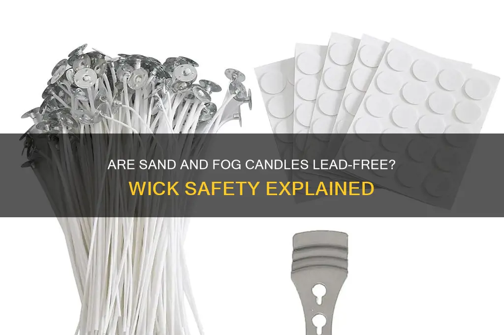 do sand and fog candles have lead free wicks
