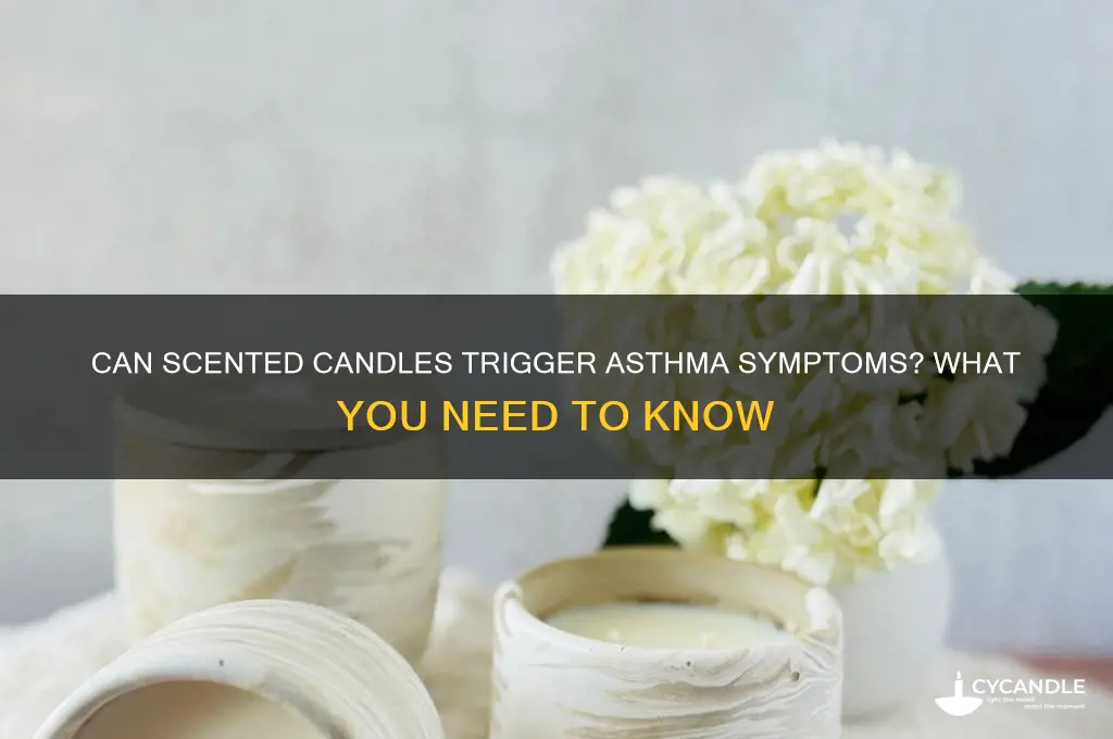 do scented candles make asthma worse