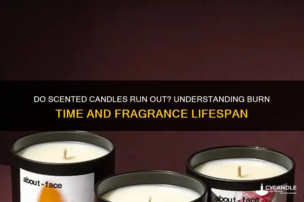 do scented candles run out