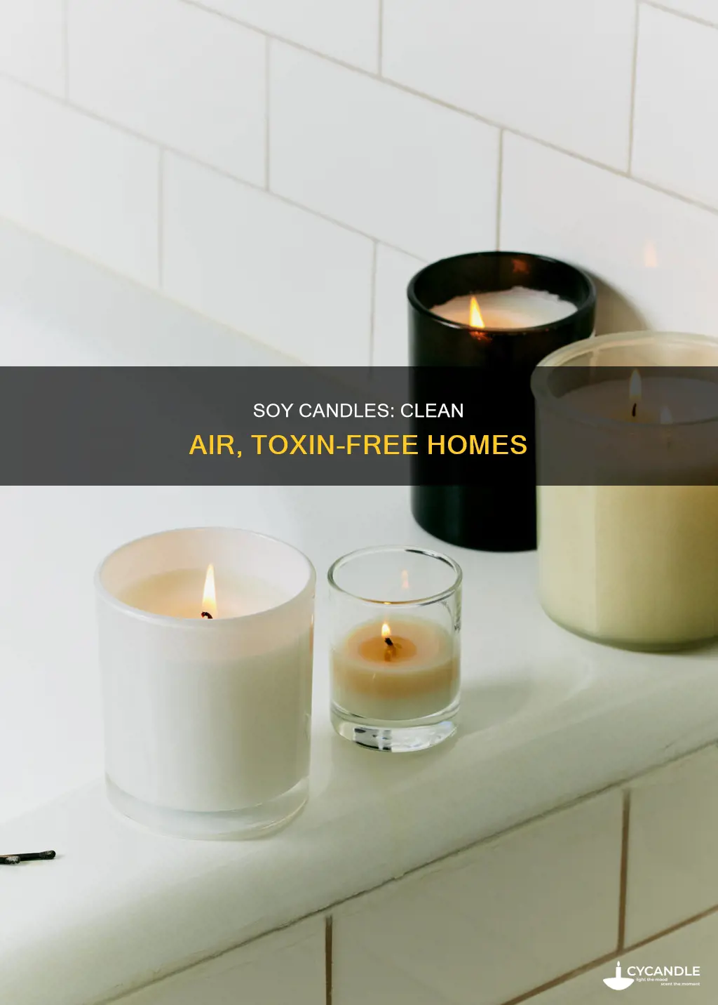 do soy candles eliminate toxins in the air