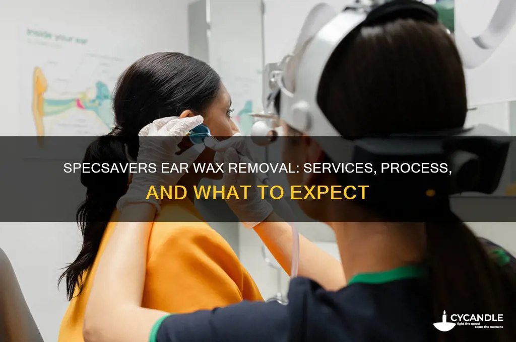 do specsavers do ear wax removal