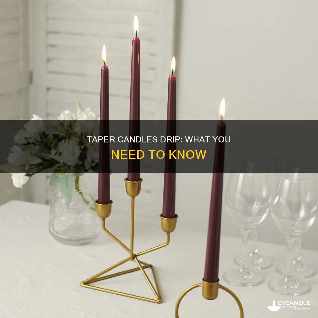 do taper candles drip
