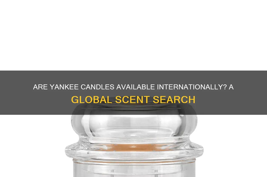 do they have yankee candles overseas