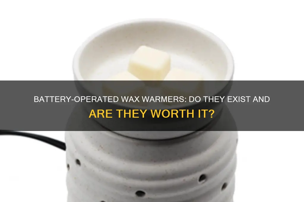 do they make battery operated wax warmers
