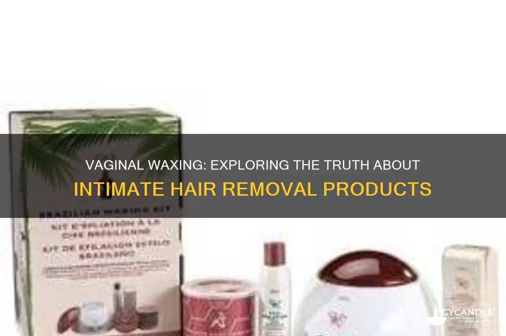 do they make wax for vaginas