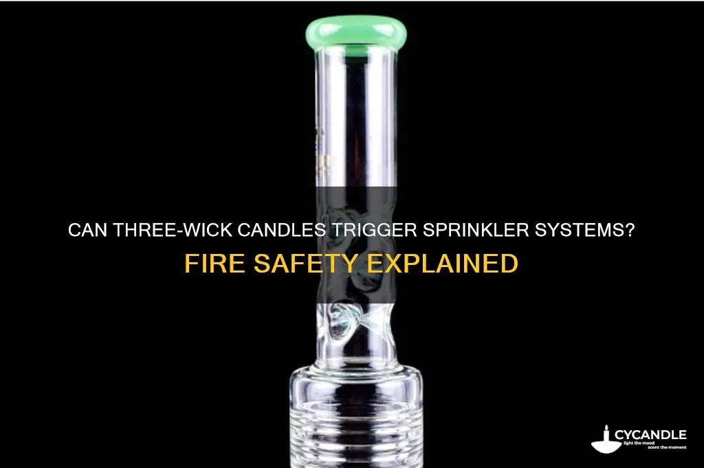 do three wick candles set off sprinklers