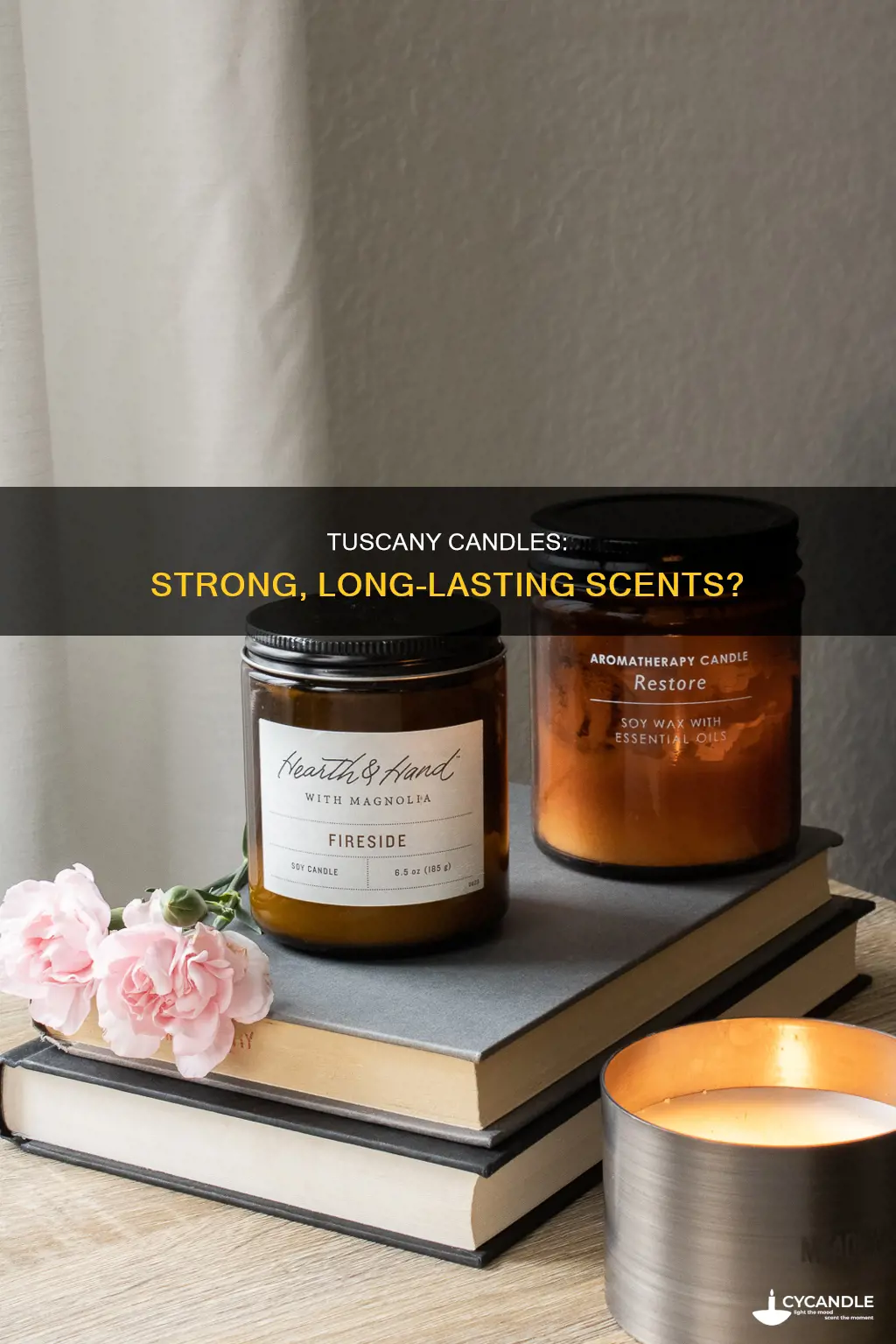 do tuscany candles smell strong