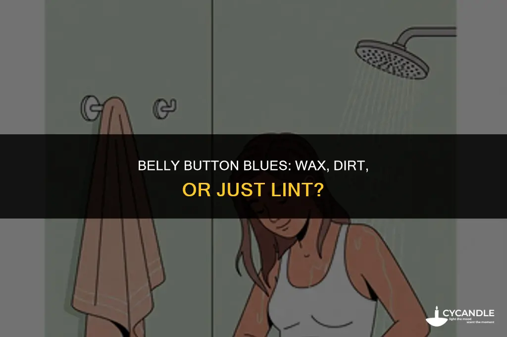 do u get wax or dirt in your belly button