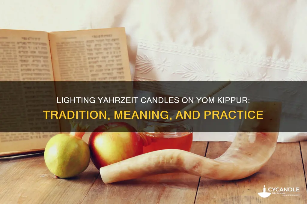 do u light yarzhit candles on yom kippur