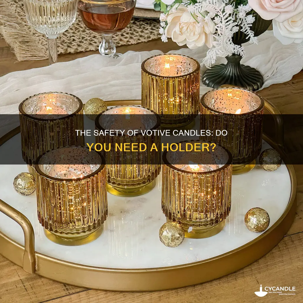 do votive candles need a holder