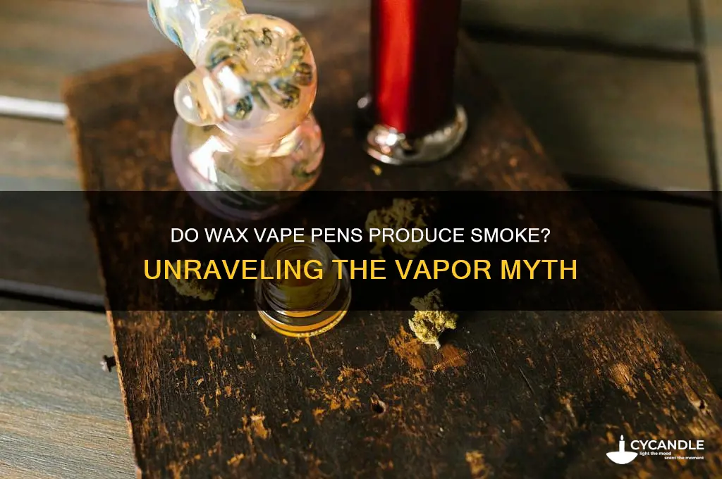 do wax vape pens make smoke