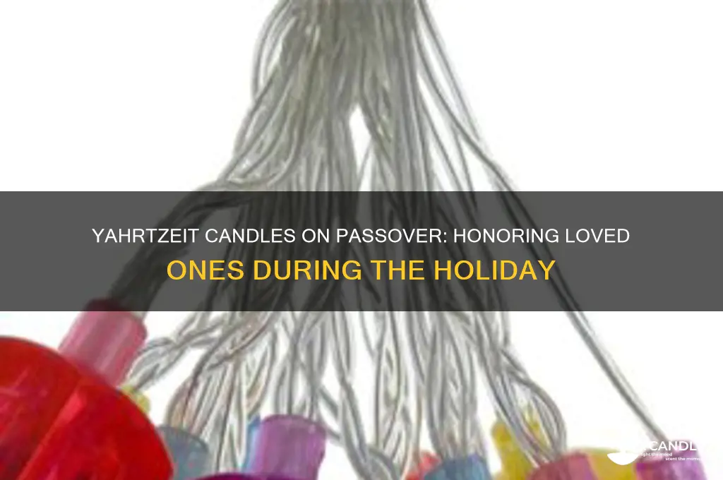 do we light a yahrtzeit candle on passover