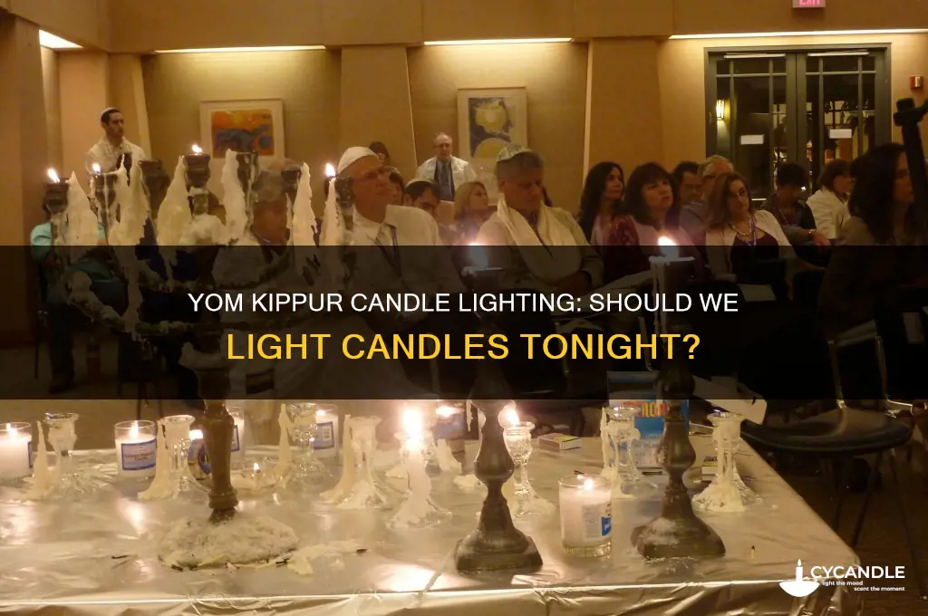 do we light candles tonight for yom kippur