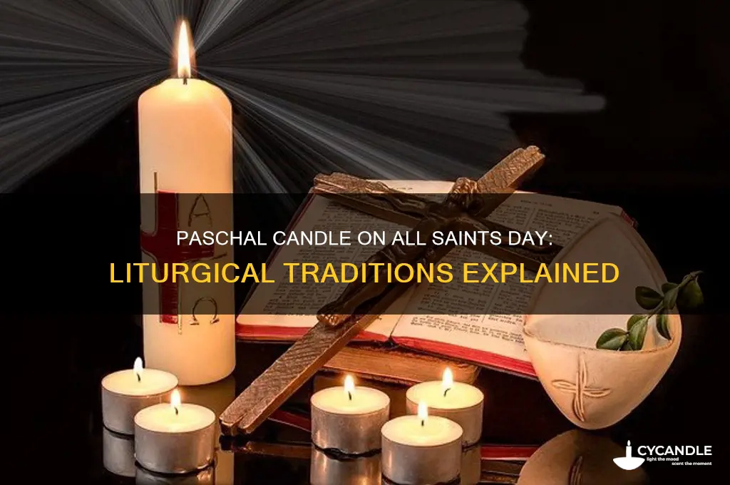 do we use the paschal candle on all saints day