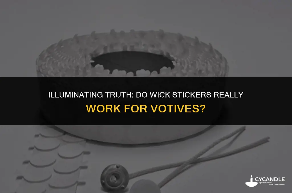 do wick stickers work for votives